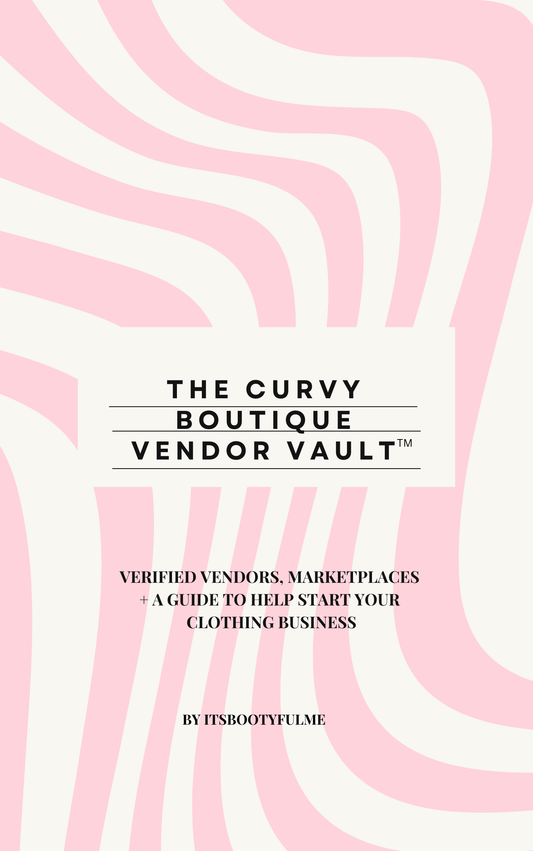 Curvy Vendor Vault™ PRO Plus-Size Boutique Vendors + Startup System