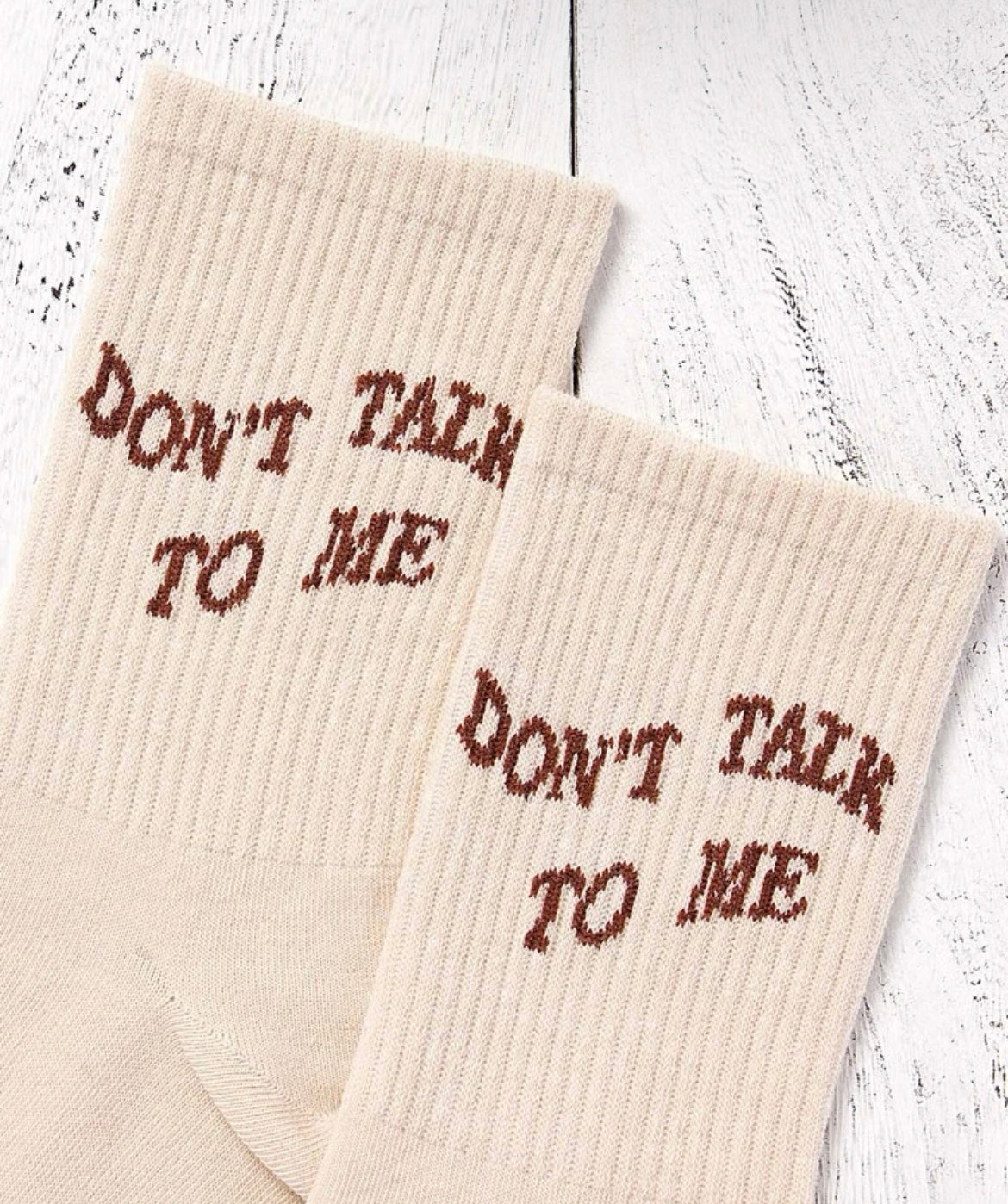 "Don't Talk To Me" Crew Socks
