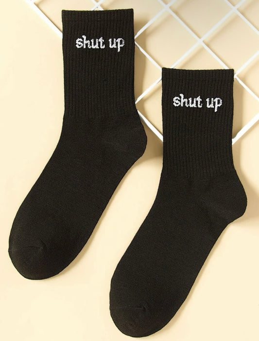 "Shut Up" Crew Socks